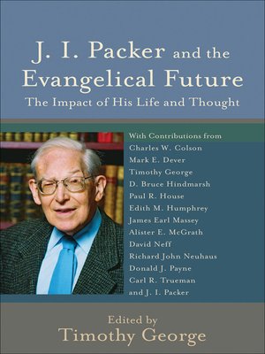 cover image of J. I. Packer and the Evangelical Future